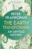 Peter Frankopan: The Earth Transformed: An Untold History