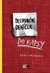 Keri Smithová: Destrukční deníček