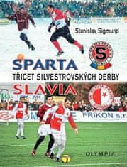 Stanislav Sigmund: Třicet silvestrovských derby - Sparta - Slavia
