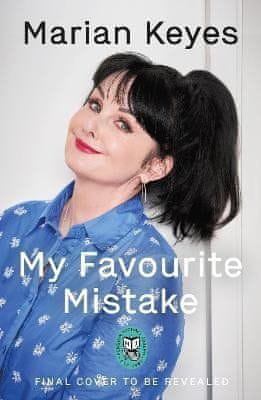 Marian Keyesová: My Favourite Mistake