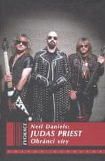 Neil Daniels: Judas Priest - Obránci víry