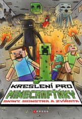 Michaela Bystrá: Kreslení pro Minecrafťáky - Skiny, monstra a zvířata