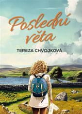 Tereza Chvojková: Poslední věta