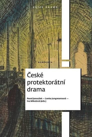 Pavel Janoušek: České protektorátní drama