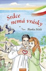 Blanka Malá: Srdce nemá vrásky