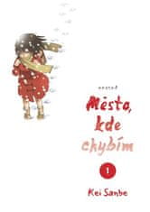 Kei Sanbe: Město, kde chybím 1