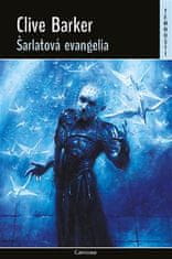 Clive Barker: Šarlatová evangelia