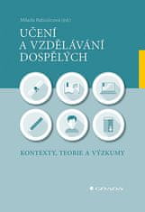 Milada Rabušicová: Učení a vzdělávání dospělých - Kontexty, teorie a výzkumy