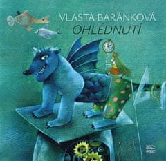 Vlasta Baránková: Ohlédnutí