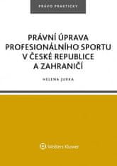 Helena Jurka: Právní úprava profesionálního sportu v České republice a zahraničí