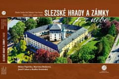 Milan Paprčka: Slezské hrady a zámky z nebe