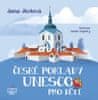 Jana Jůzlová: České poklady UNESCO pro děti