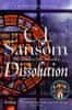 C. J. Sansom: Dissolution (Matthew Shardlake 1)