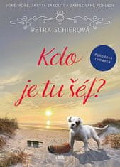 Petra Schierová: Kdo je tu šéf?