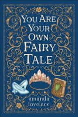 Amanda Lovelace: You are your own fairy tale