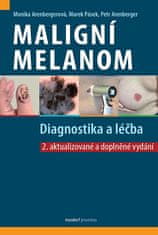 Monika Arenbergerová: Maligní melanom - Diagnostika a léčba