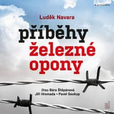 Príbehy železnej opony - CDmp3 (Číta Barbora Štěpánová a Jiří Hromada)