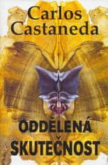 Carlos Castaneda: Oddělená skutečnost