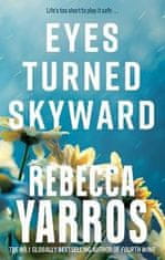 Rebecca Yarros: Eyes Turned Skyward