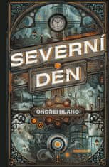 Ondřej Blaho: Severní den