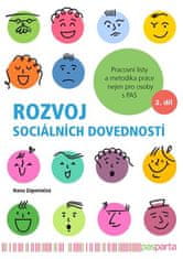 Hana Zápotočná: Rozvoj sociálních dovedností - 2.díl - Pracovní listy a metodika práce nejen pro osoby s PAS