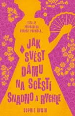 Sophie Irwin: Jak svést dámu na scestí snadno a rychle