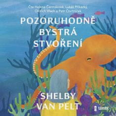 Pelt Shelby Van: Pozoruhodně bystrá stvoření - audioknihovna