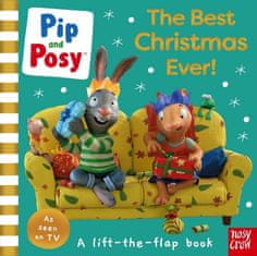 and Posy Pip: Pip and Posy: The Best Christmas Ever!