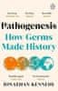 Jonathan Kennedy: Pathogenesis: How germs made history