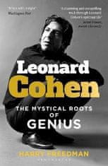 Harry Freedman: Leonard Cohen: The Mystical Roots of Genius