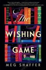 Meg Shaffer: The Wishing Game: A Novel