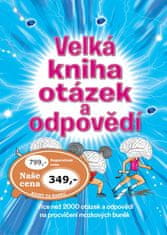 Velká kniha otázek a odpovědí - Více než 2 000 otázek a odpovědí na procvičení mozkových buněk