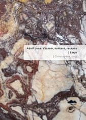 Christopher Long: Adolf Loos: Význam, kontext, reception / Eseje