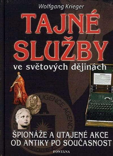 Wolfgang Krieger: Tajné služby - ve světových dějinách