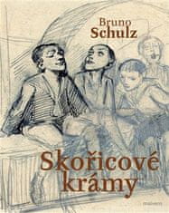 Bruno Schulz: Skořicové krámy