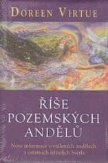 Doreen Virtue: Říše pozemských andělů - Nové informace o vtělených andělech a ostatních šiřitelých Světla