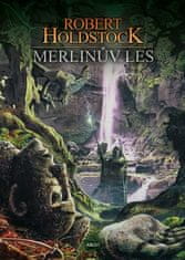 Robert Holdstock: Merlinův les