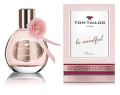 Tom Tailor Be Mindful Woman - EDT 30 ml