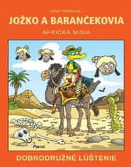 Josef Pospíchal: Jožko a barančekovia Africká misia - Dobrodružné lúštenie