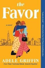 Adele Griffin: The Favor: A Novel