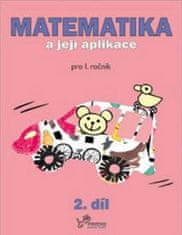 Kolektiv autorů: Matematika a její aplikace pro 1. ročník 2.díl