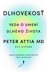 Peter Attia: Dlhovekosť