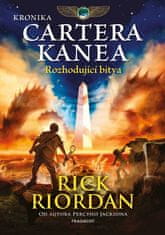 Rick Riordan: Kronika Cartera Kanea - Rozhodující bitva - 3. díl