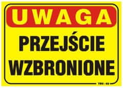 shumee DOSKA 35*25CM POZOR! ZAKÁZANÝ PRECHOD