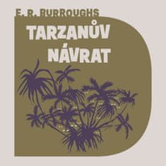 Edgar Rice Burroughs: Tarzanův návrat