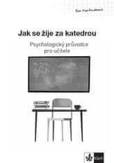 Eva Martináková: Psychologický průvodce I. díl – Jak se žije za katedrou