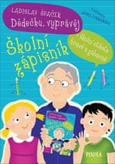 Ladislav Špaček: Dědečku, vyprávěj – Školní zápisník