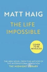 Matt Haig: The Life Impossible