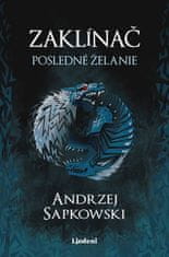 Andrzej Sapkowski: Zaklínač I Posledné želanie