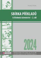 Pavel Štohl: Sbírka příkladů k učebnici účetnictví II. díl 2024